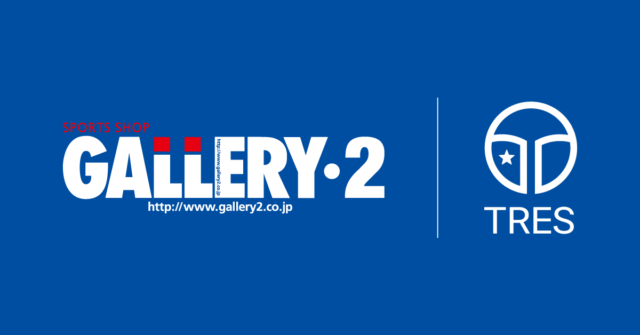 GALLERY・2＆トレスタイアップ